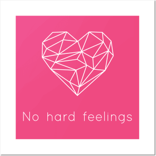 No Hard Feelings Posters and Art